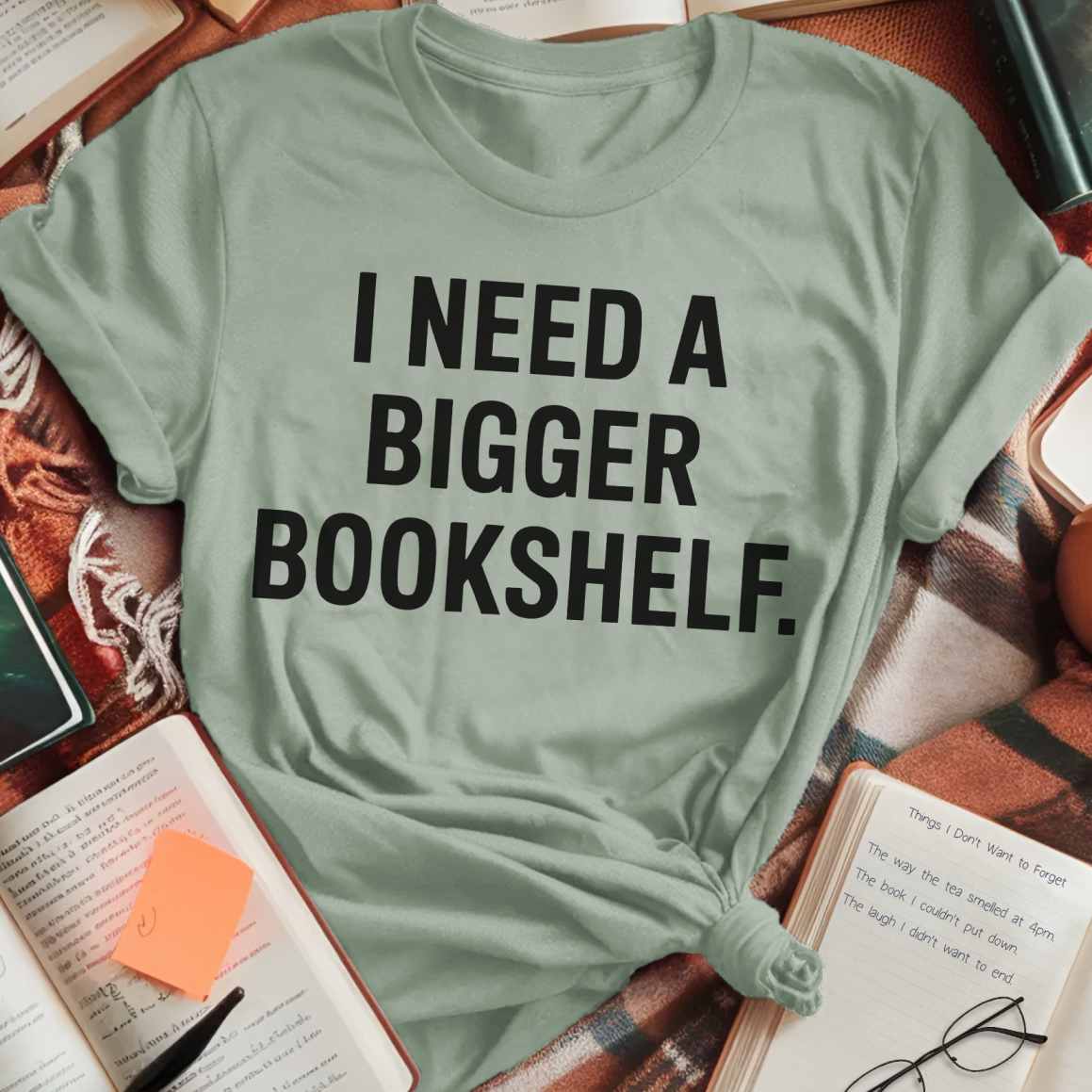 Need A Bigger Bookshelf T-Shirt