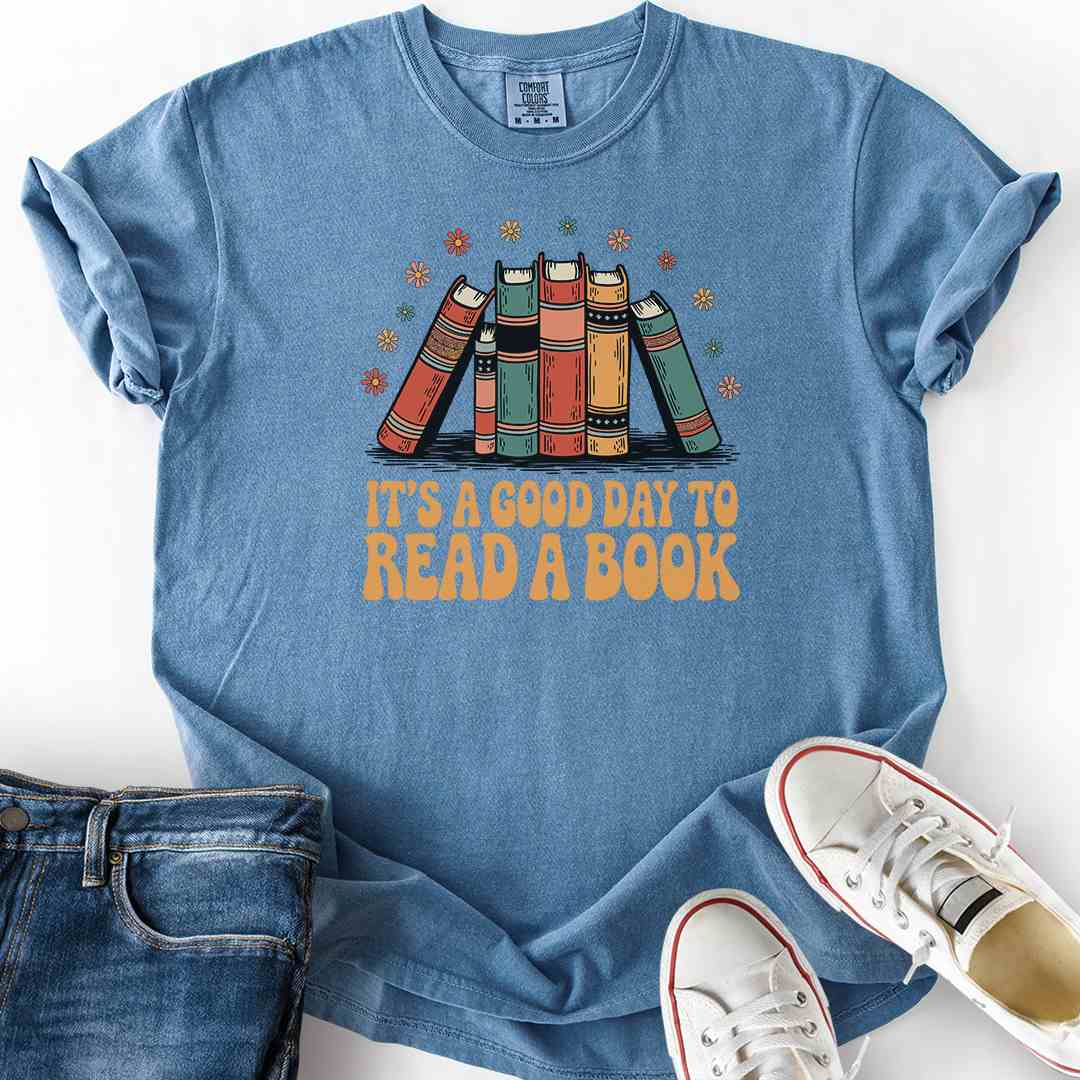 Good Day To Read A Book T-Shirt