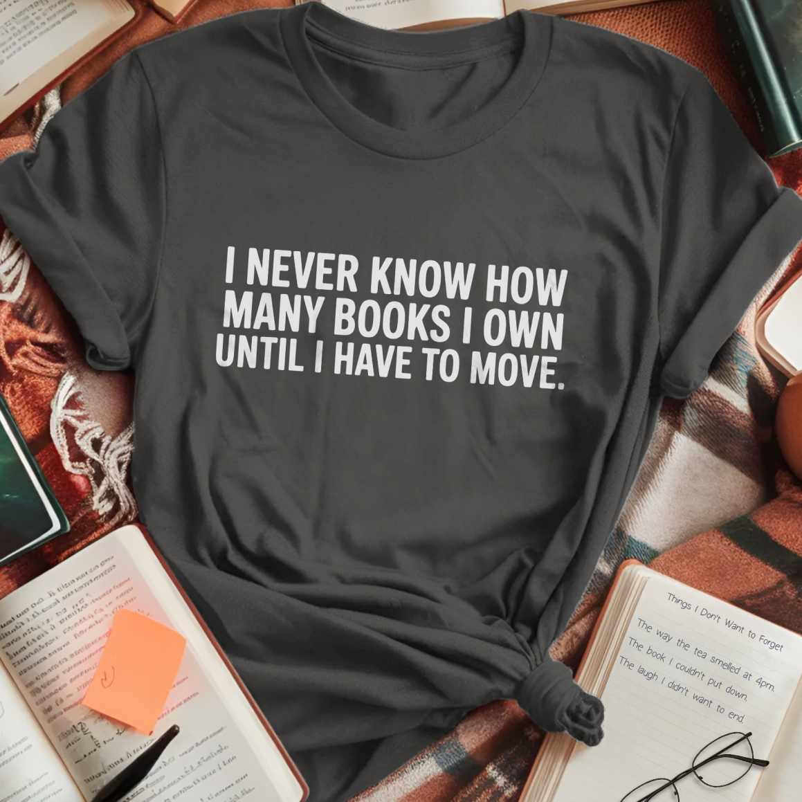 Own Books Until I Move T-Shirt