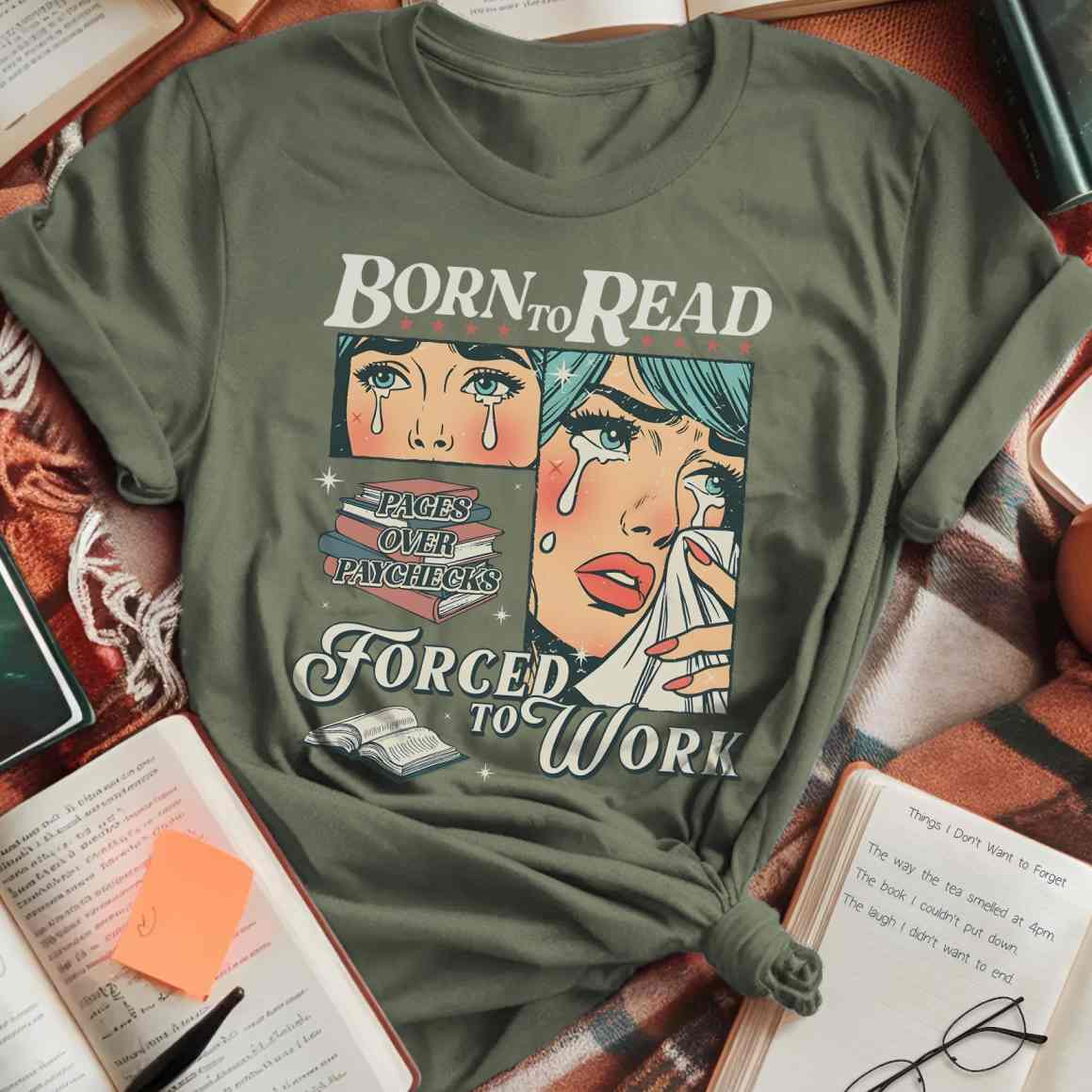 Born to Read Forced to Work T-Shirt