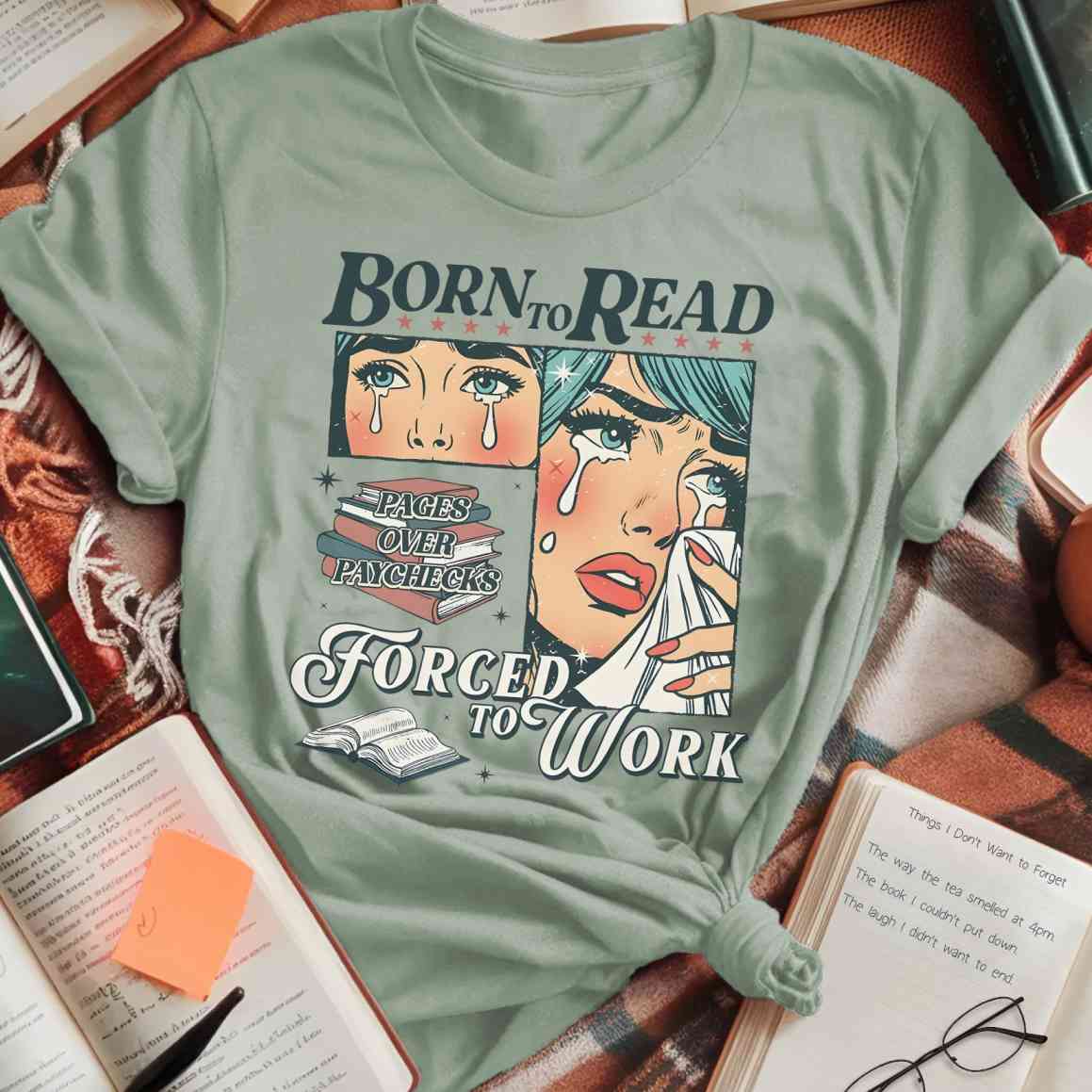 Born to Read Forced to Work T-Shirt