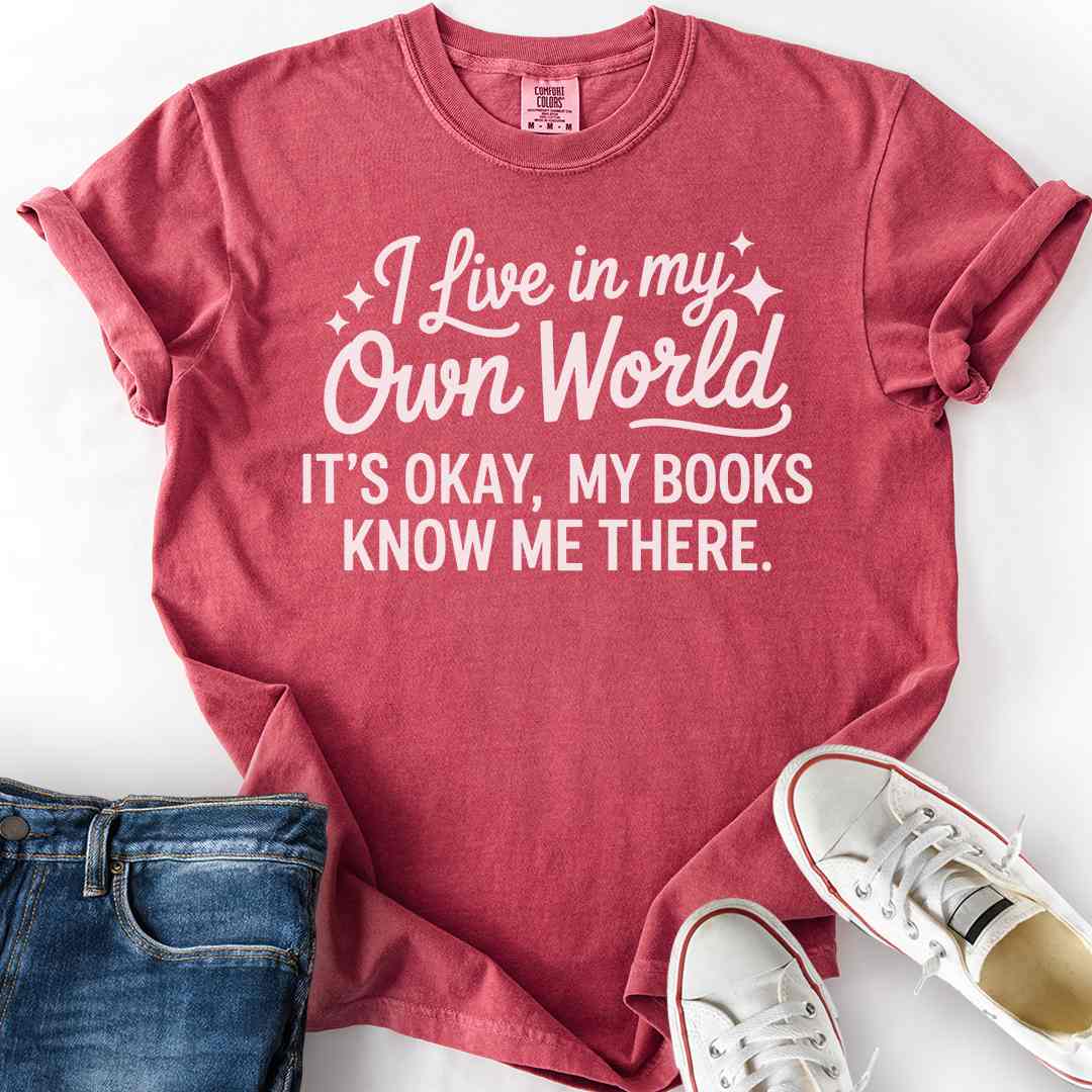 I Live In My Own World T-Shirt