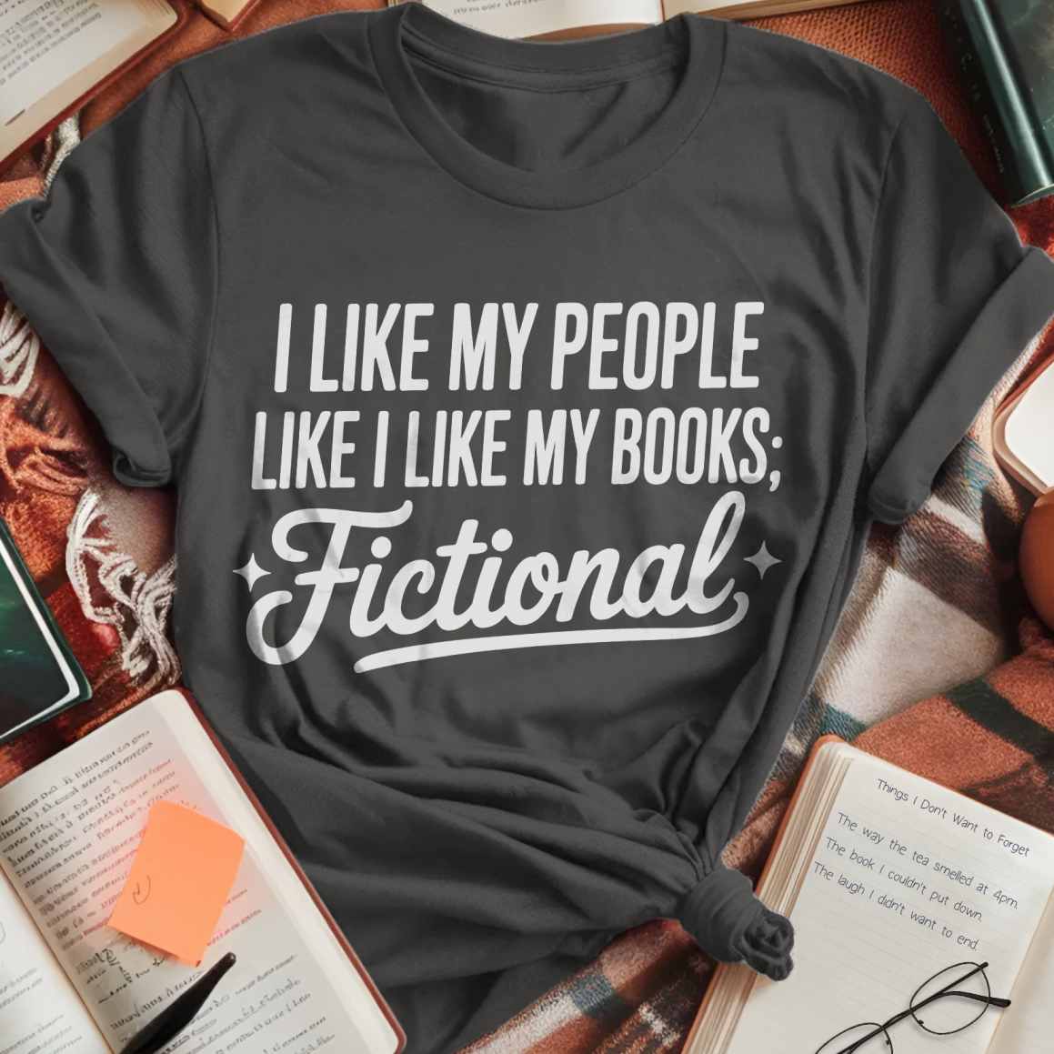 I Like Fictional People T-Shirt
