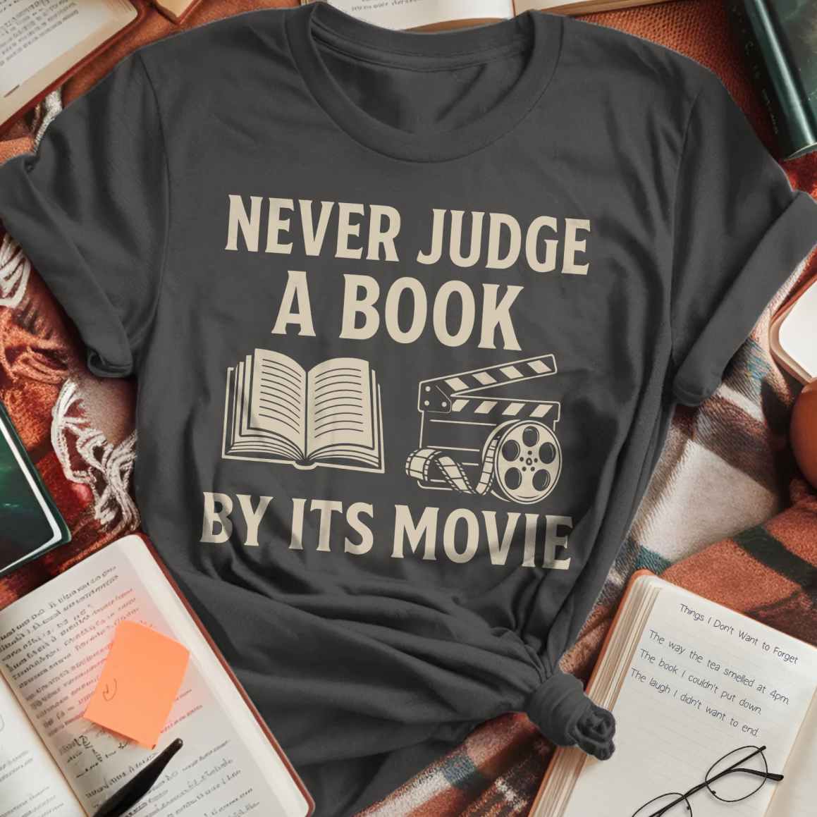 Never Judge Book By Movie T-Shirt