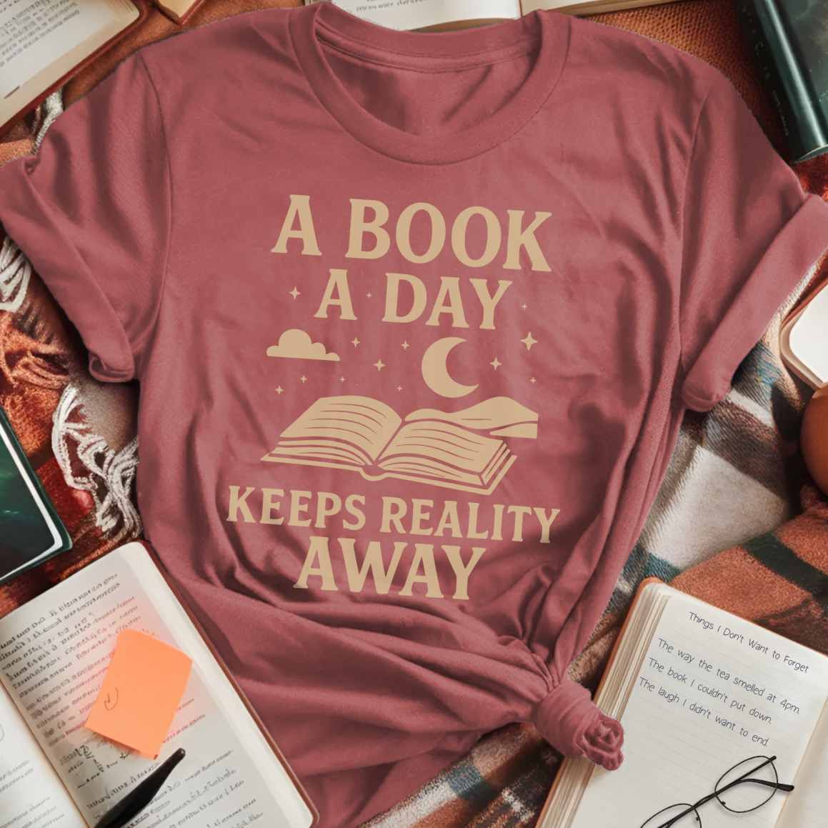 A Book A Day Keeps Reality Away T-Shirt