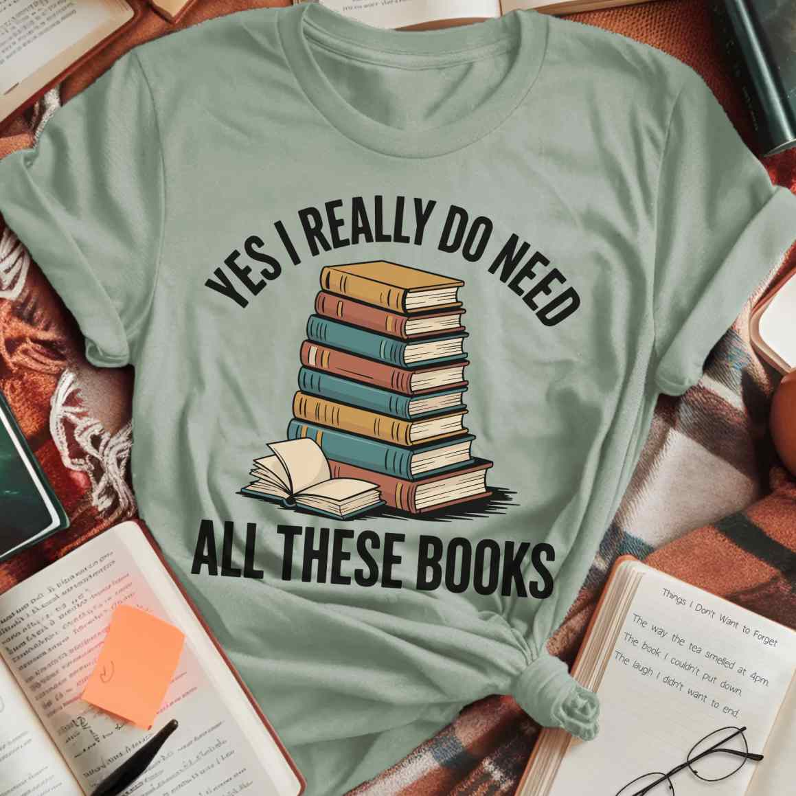 I Need All These Books T-Shirt