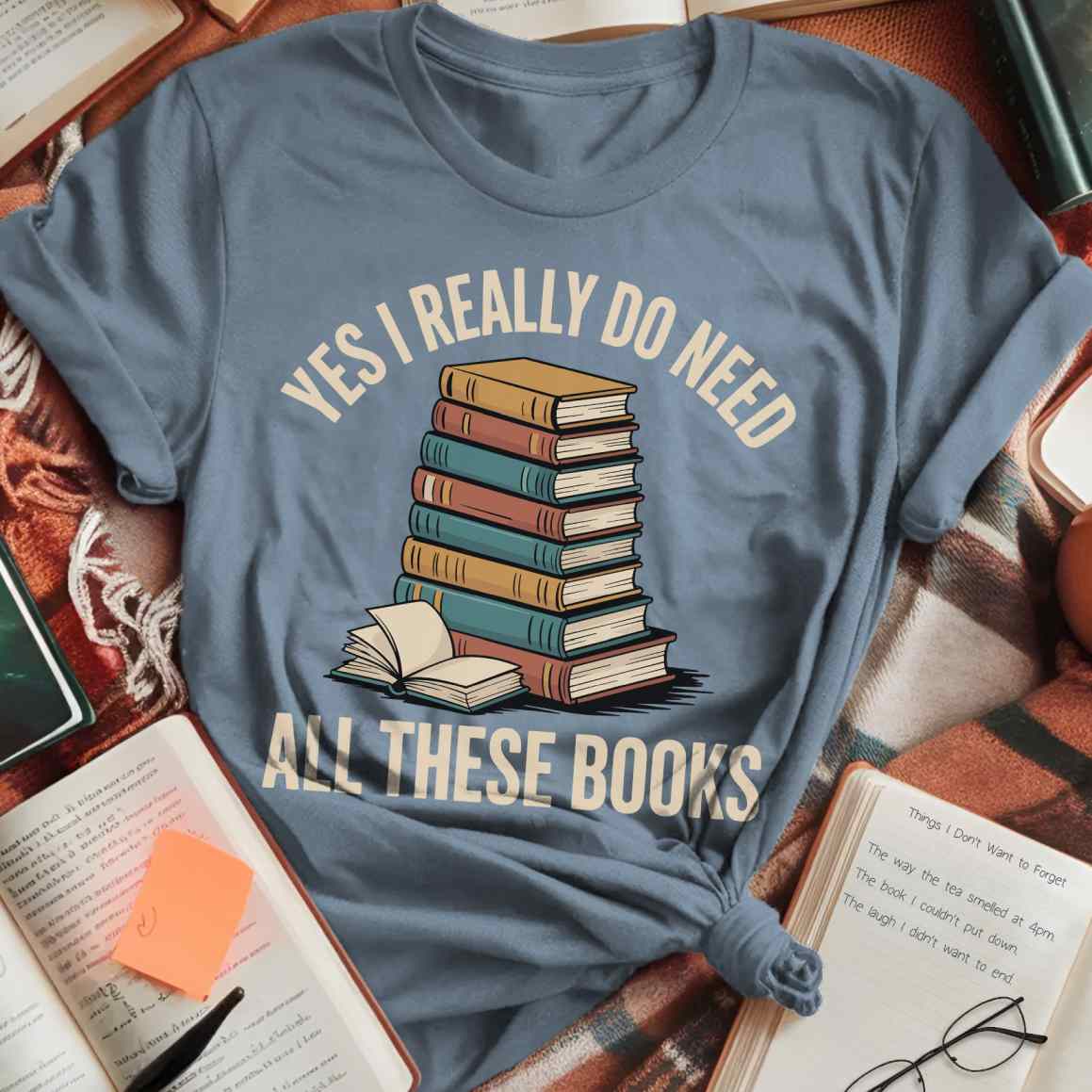 I Need All These Books T-Shirt