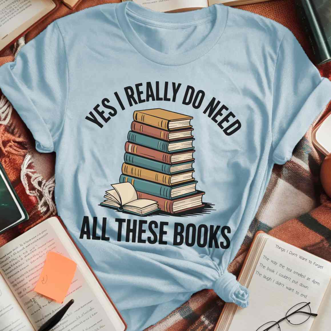 I Need All These Books T-Shirt
