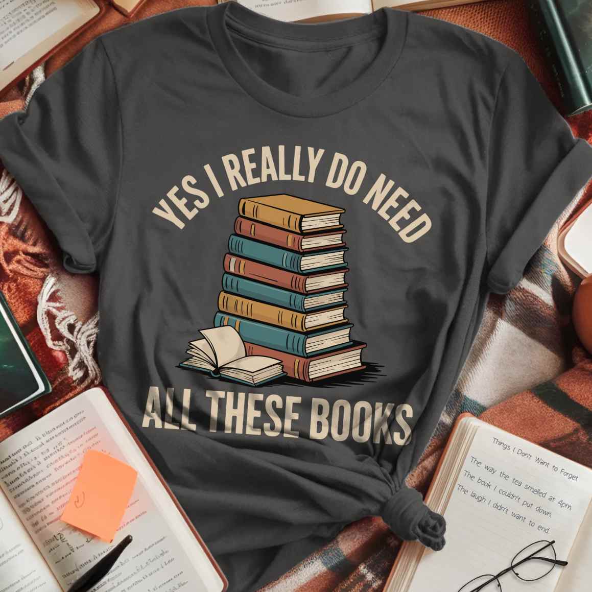 I Need All These Books T-Shirt