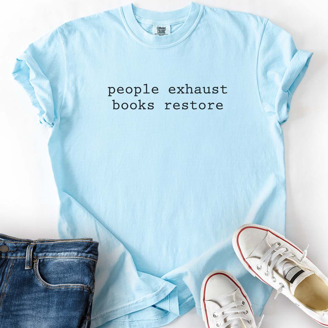 People Exhaust Books Restore T-Shirt