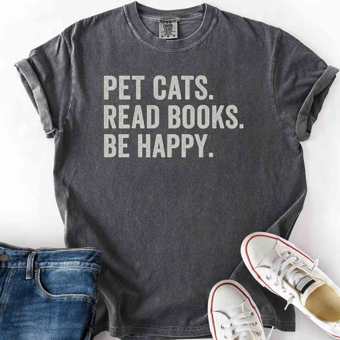 Pet Cats. Read Books. T-Shirt