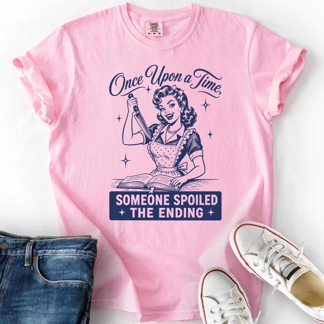 Someone Spoiled Ending T-Shirt