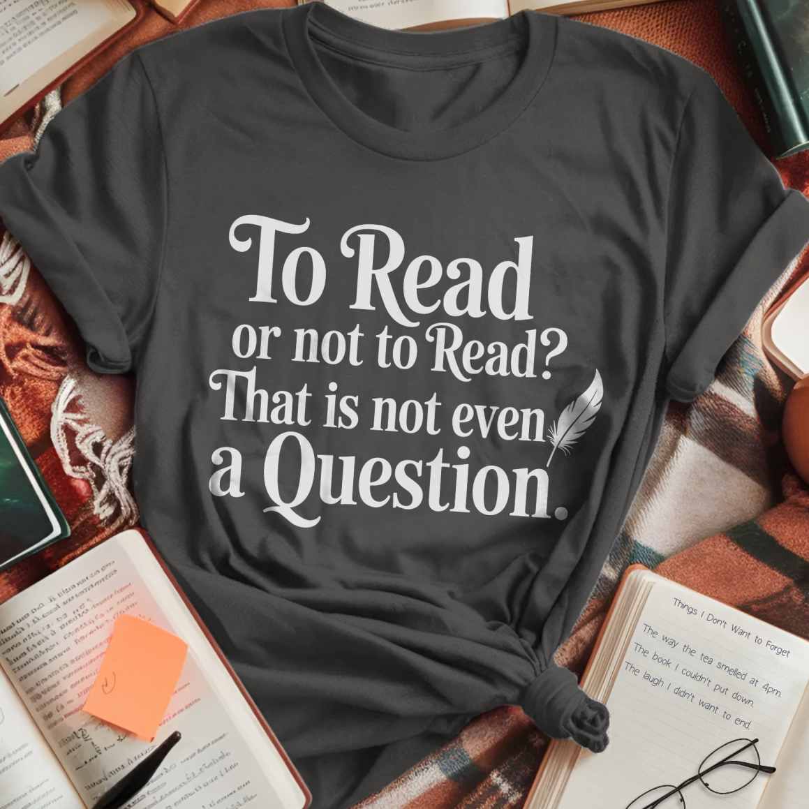 To Read Or Not To Read T-Shirt
