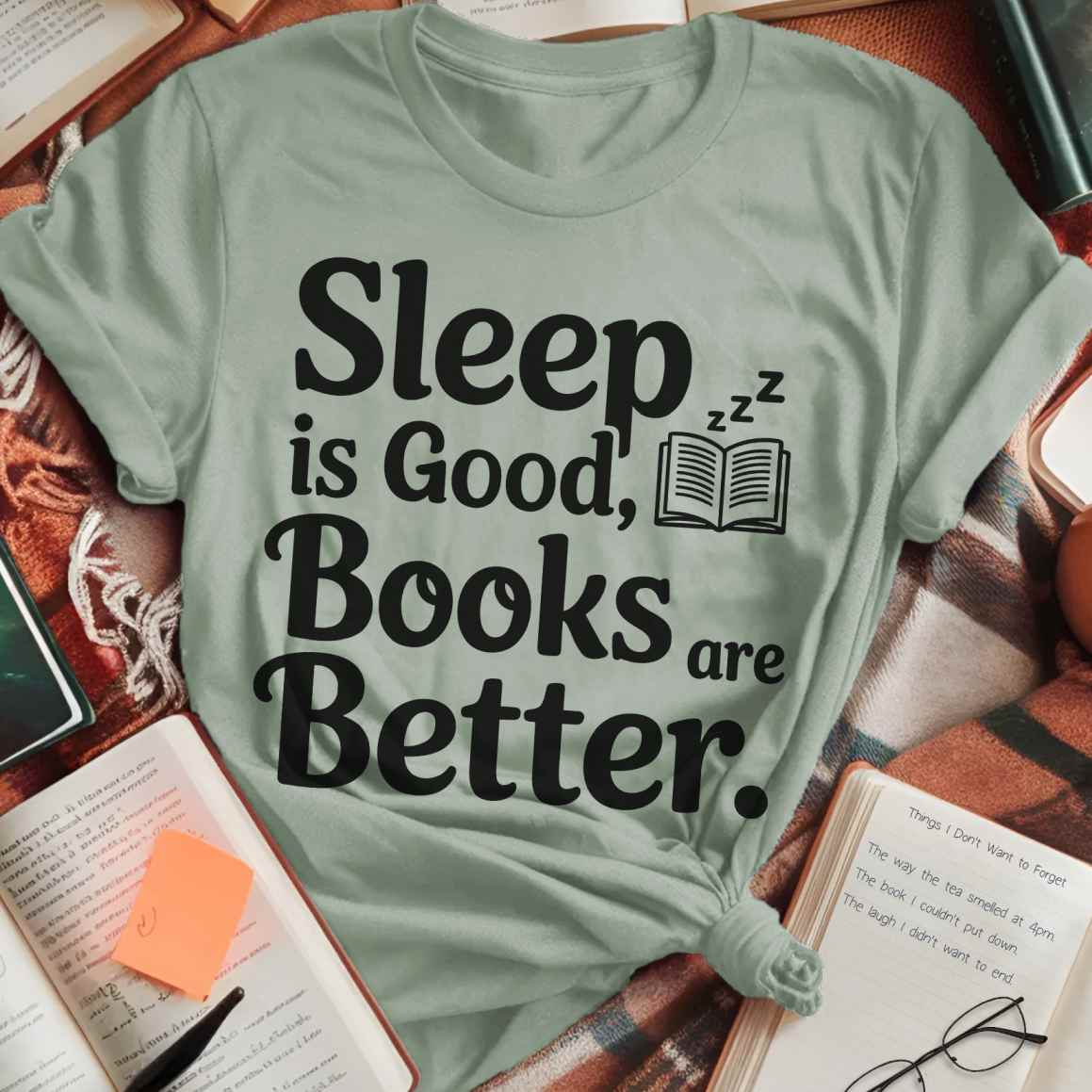 Sleep Good Books Better T-Shirt