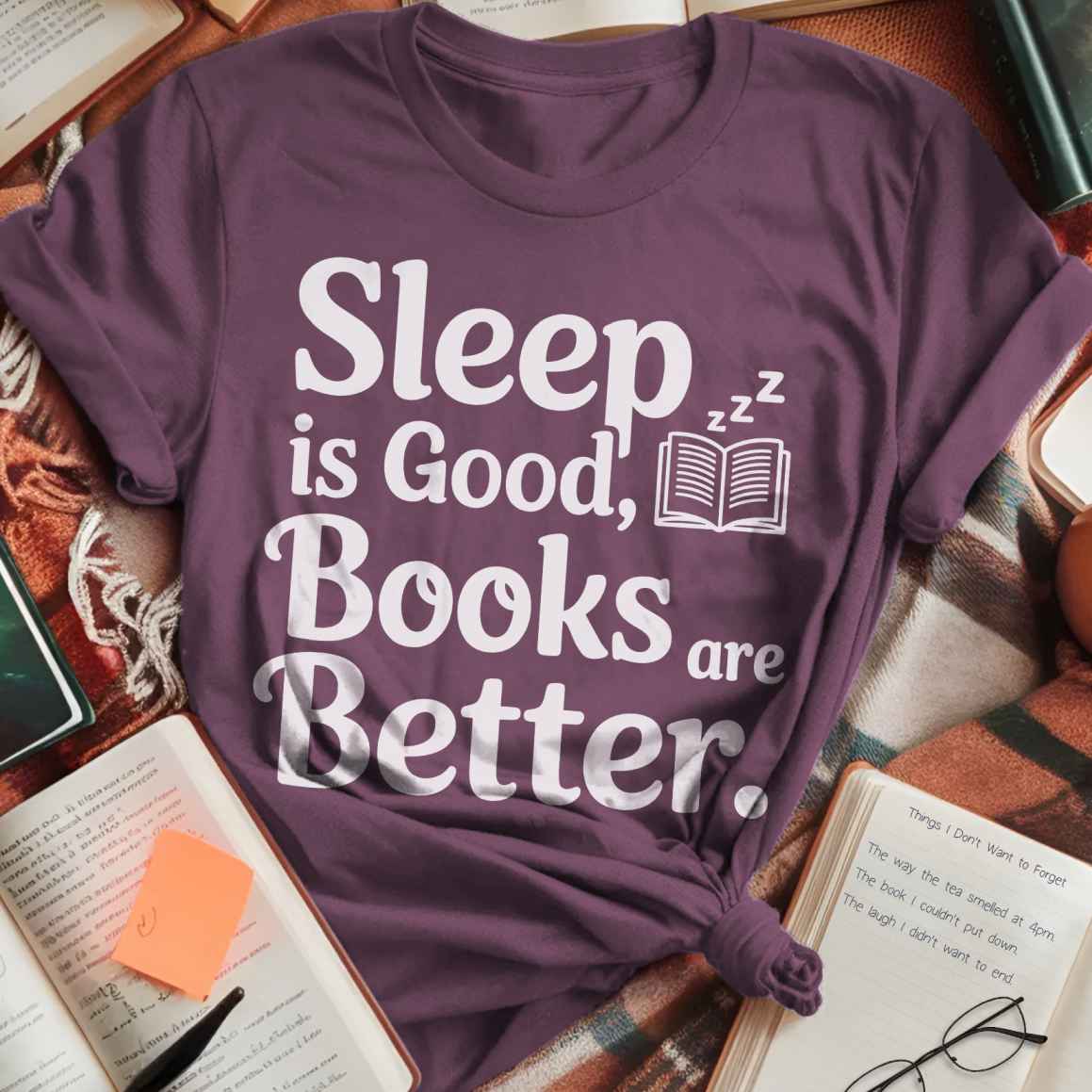 Sleep Good Books Better T-Shirt