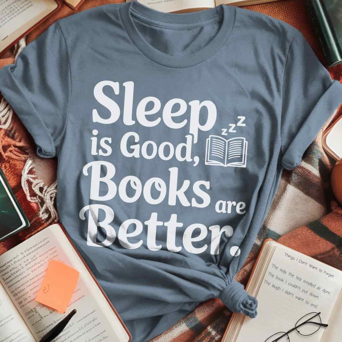 Sleep Good Books Better T-Shirt