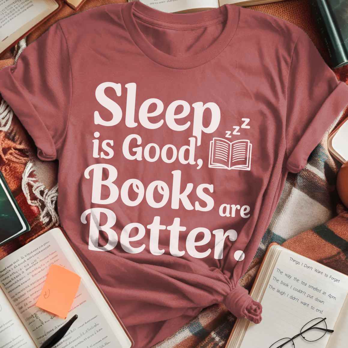 Sleep Good Books Better T-Shirt