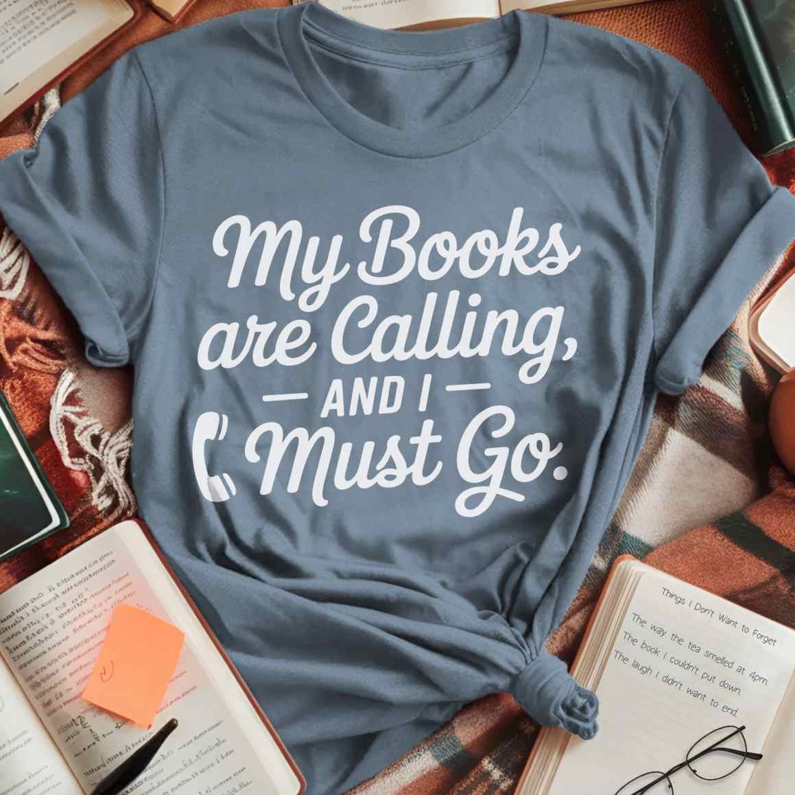 My Books Are Calling T-Shirt