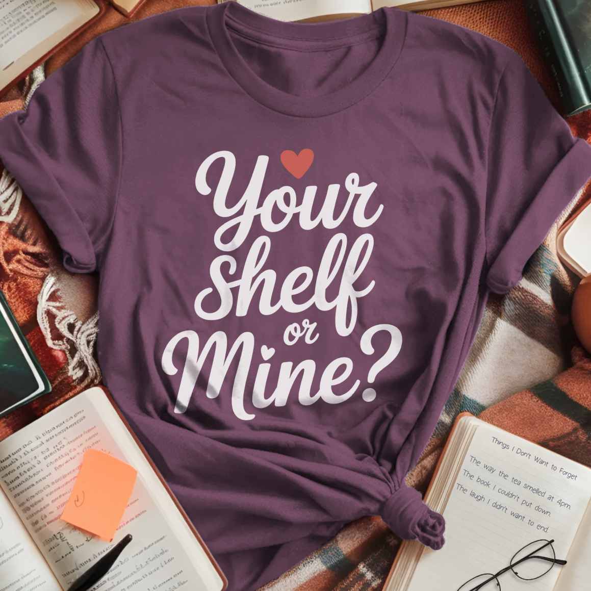 Your Shelf Or Mine T-Shirt