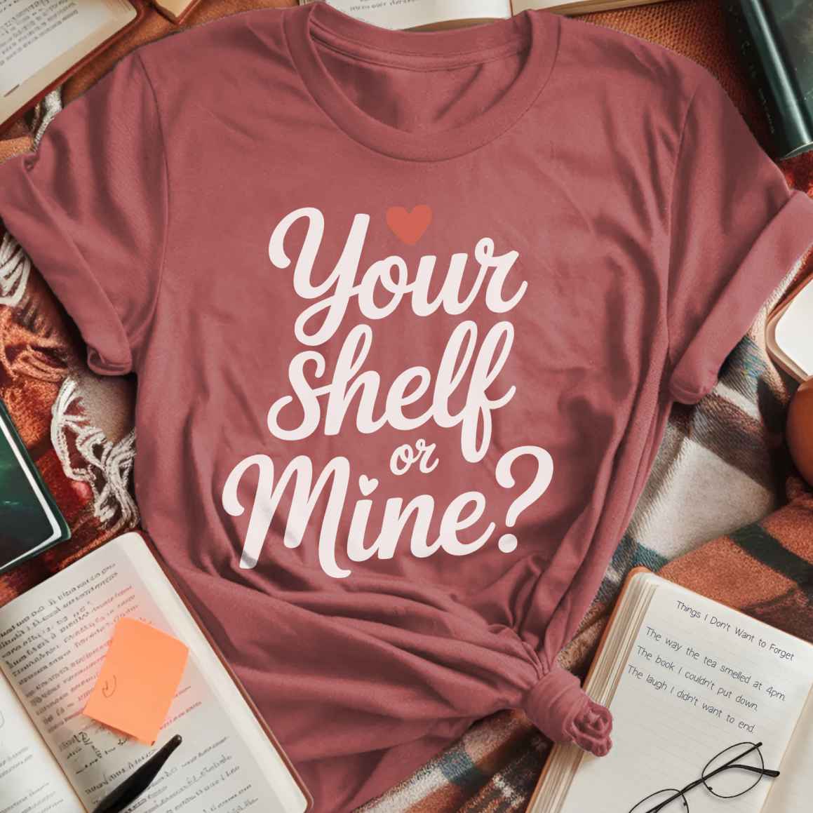 Your Shelf Or Mine T-Shirt