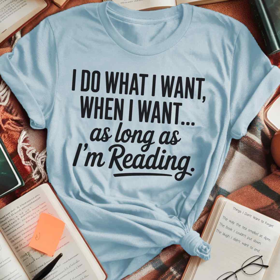 As Long As I'm Reading T-Shirt