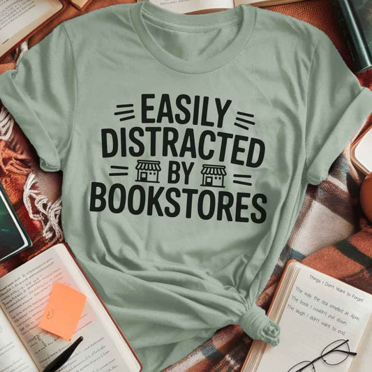 Distracted By Bookstores T-Shirt