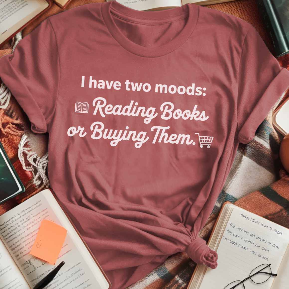 I Have Two Moods T-Shirt