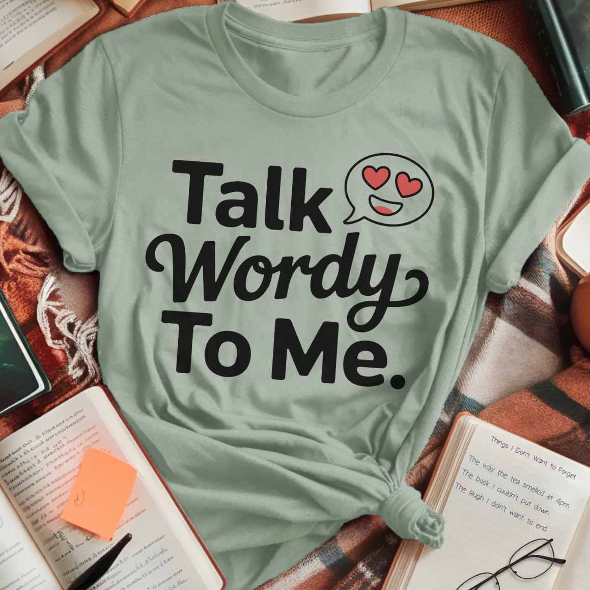Talk Wordy To Me T-Shirt