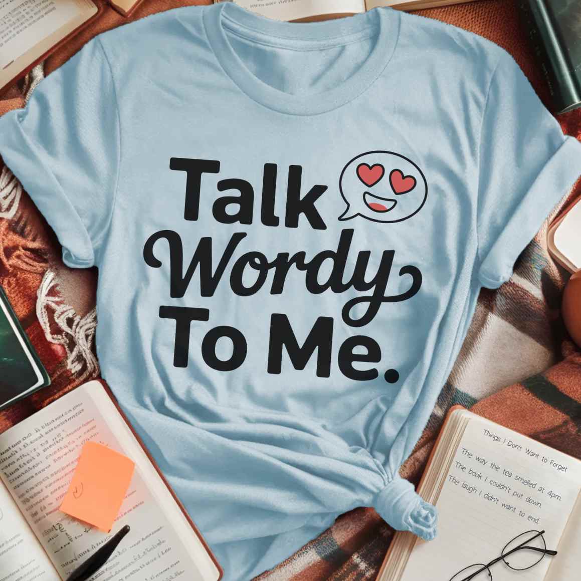 Talk Wordy To Me T-Shirt