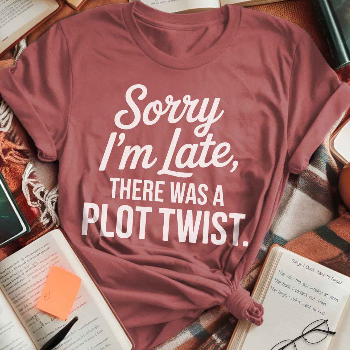 Late From Plot Twist T-Shirt