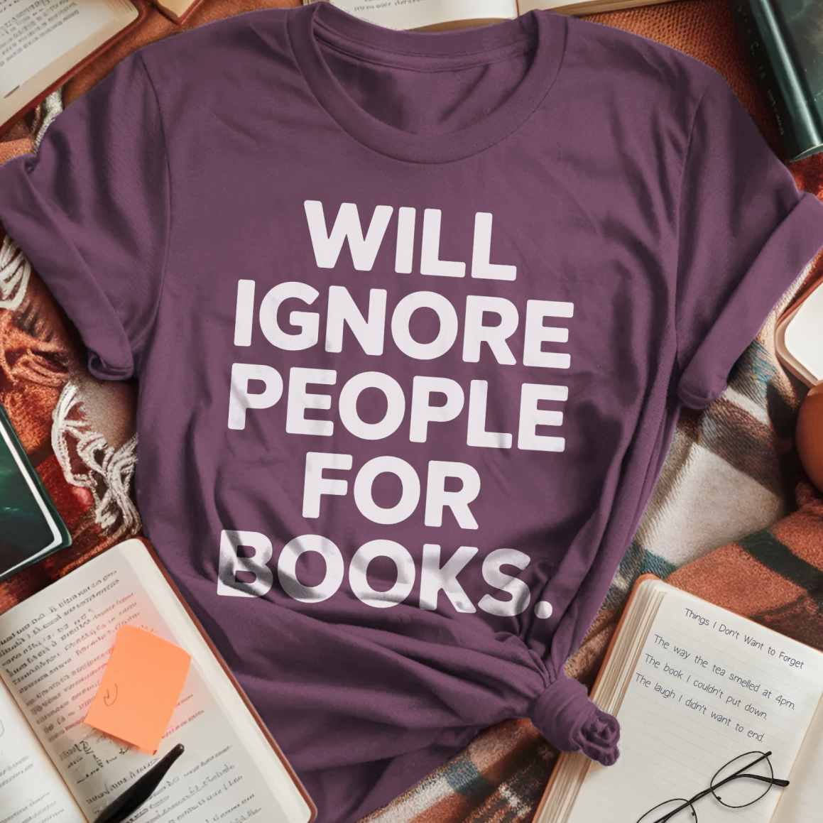 Ignore People For Books T-Shirt