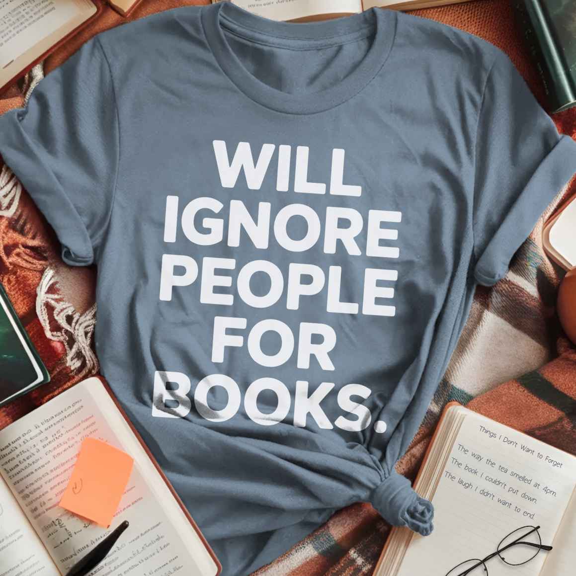Ignore People For Books T-Shirt