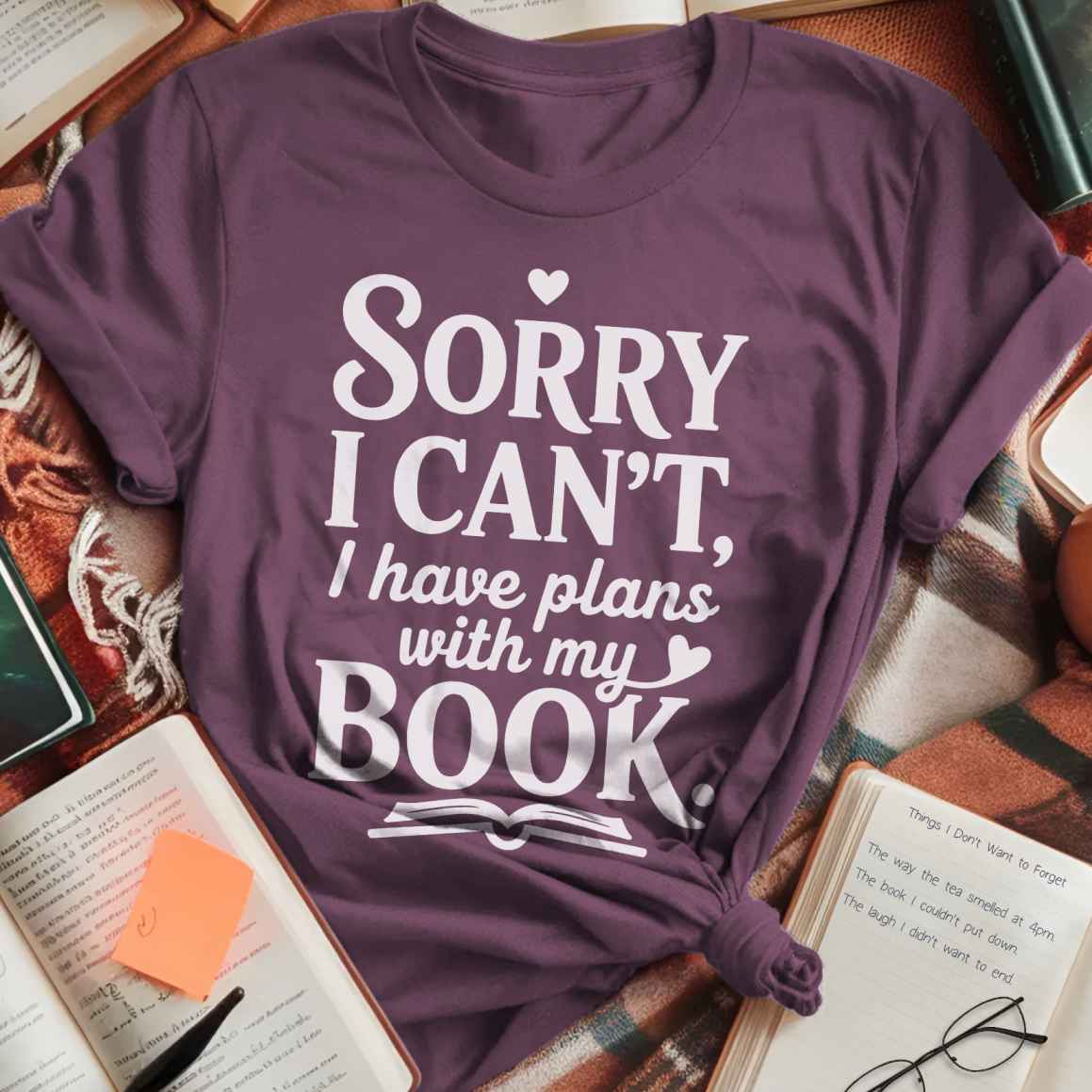 Sorry, Book Plans T-Shirt