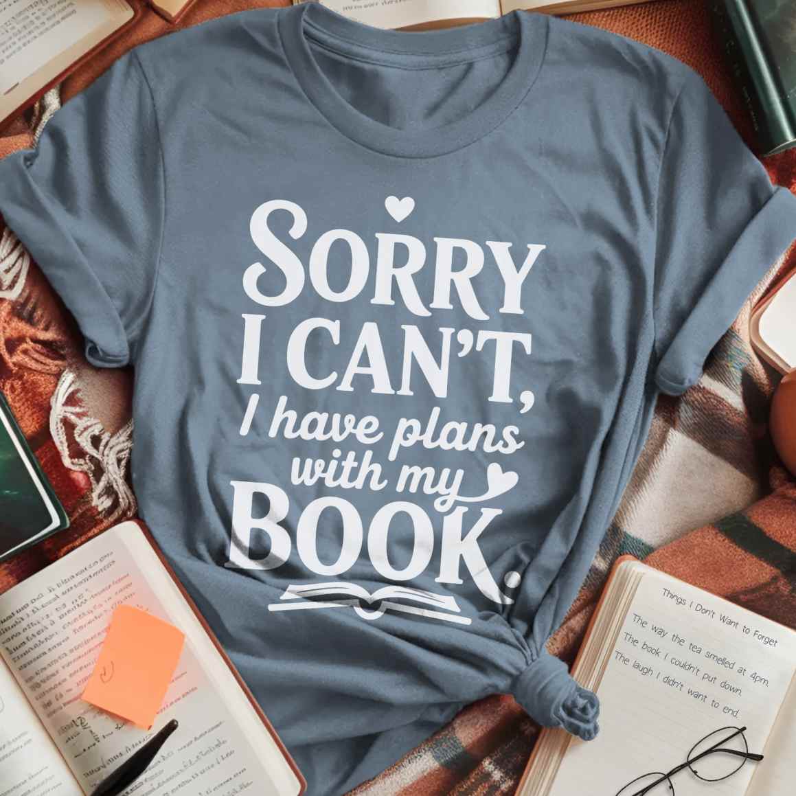 Sorry, Book Plans T-Shirt