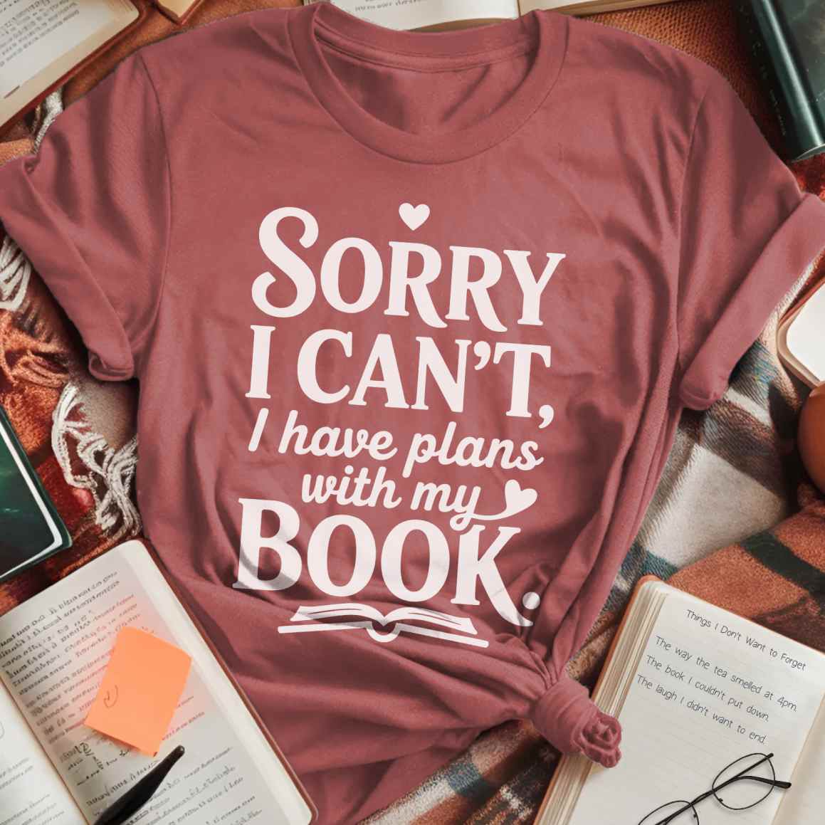 Sorry, Book Plans T-Shirt