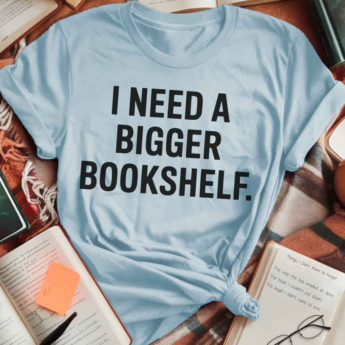 Need A Bigger Bookshelf T-Shirt