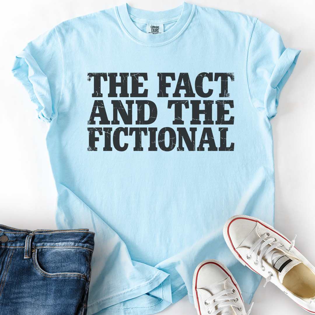 Fact And The Fictional T-Shirt
