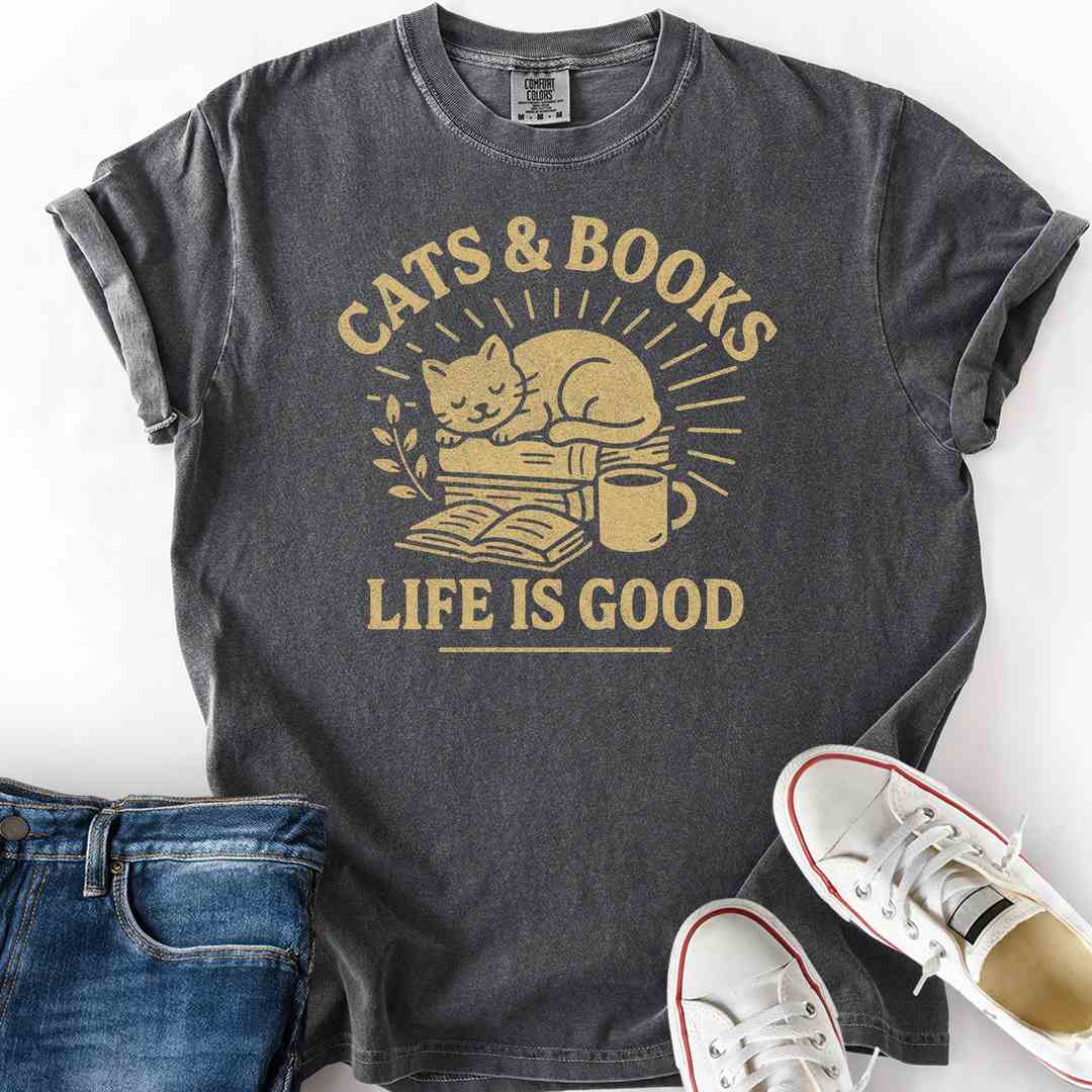 Cats and Books Life is Good T-Shirt