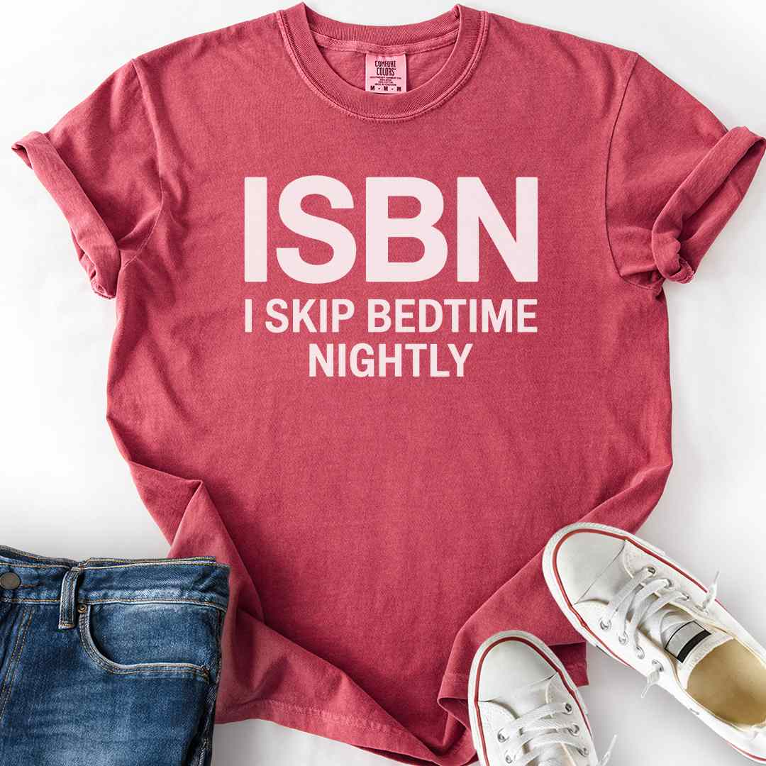 I Skip Bedtime Nightly T-Shirt