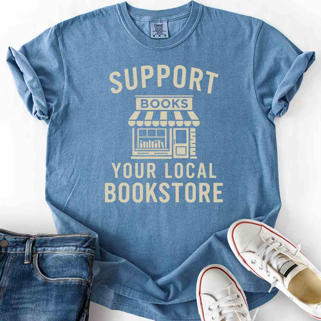 Support Local Bookstore T-Shirt
