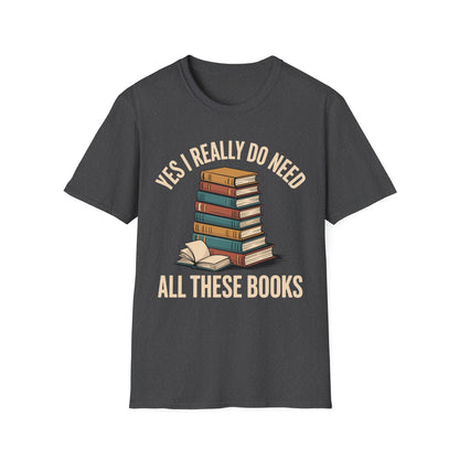 SAMPLE Need All These Books Softstyle T-Shirt