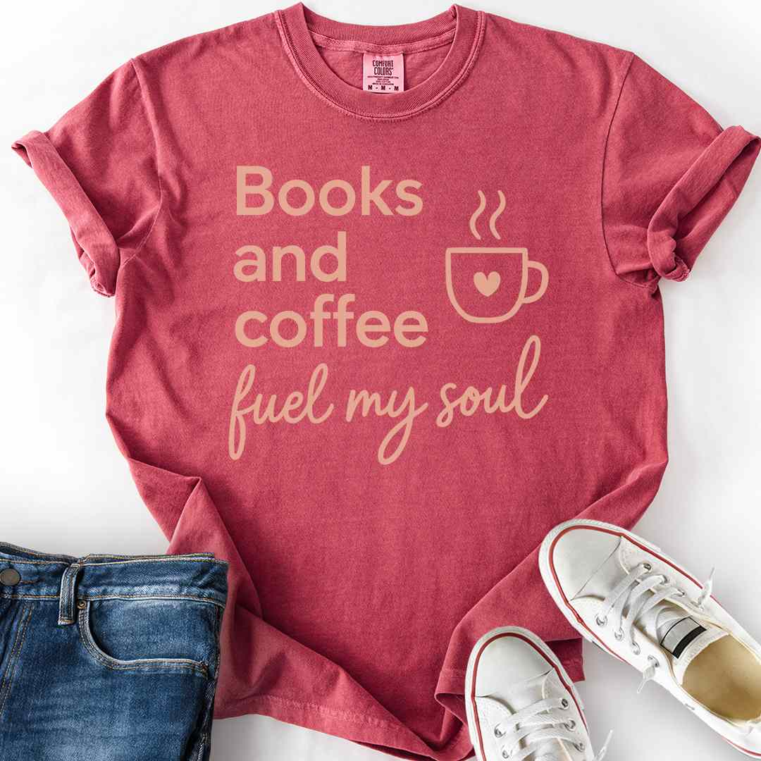 Books And Coffee Fuel Soul T-Shirt