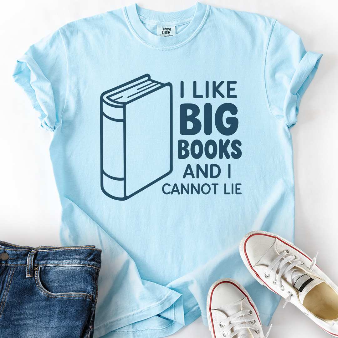 I Like Big Books T-Shirt