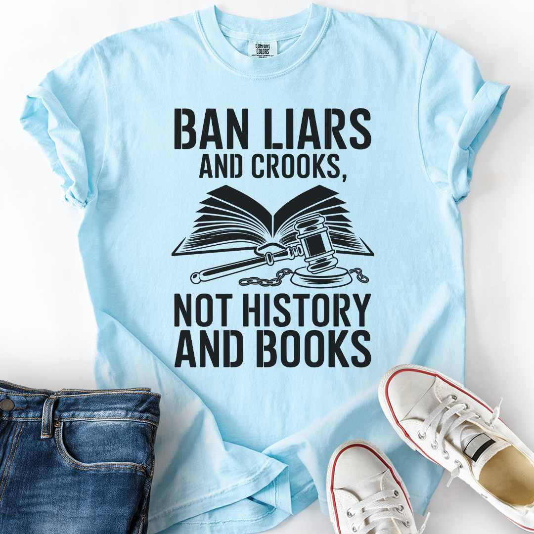 Ban Liars and Crooks T-Shirt