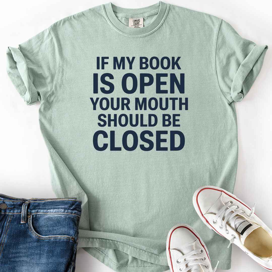 Book Open Mouth Closed T-Shirt