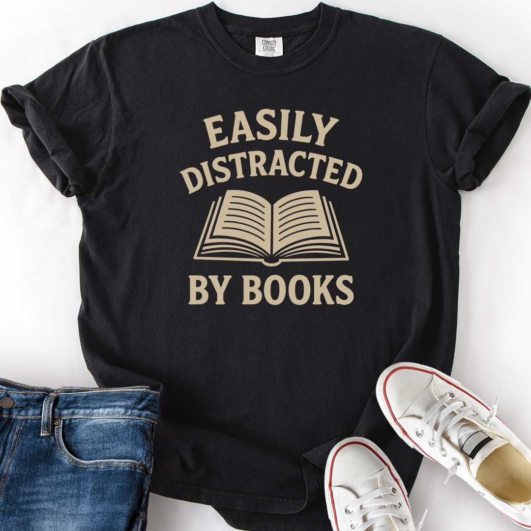 Easily Distracted by Books T-Shirt