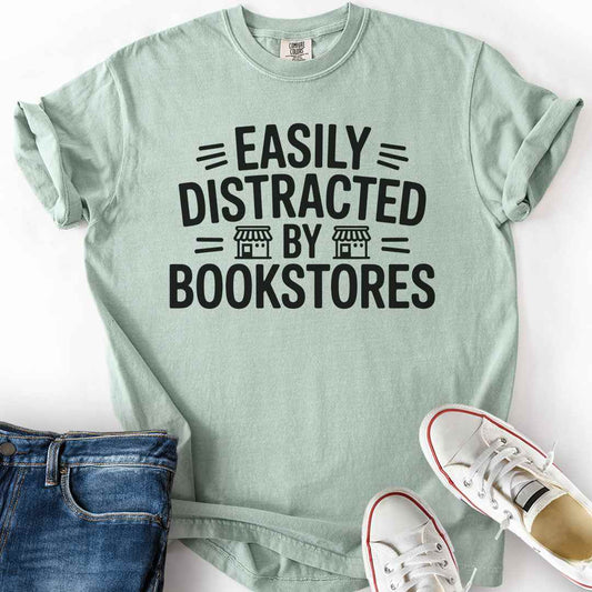Distracted By Bookstores T-Shirt