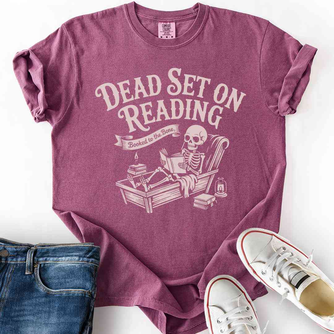 Dead Set On Reading T-Shirt