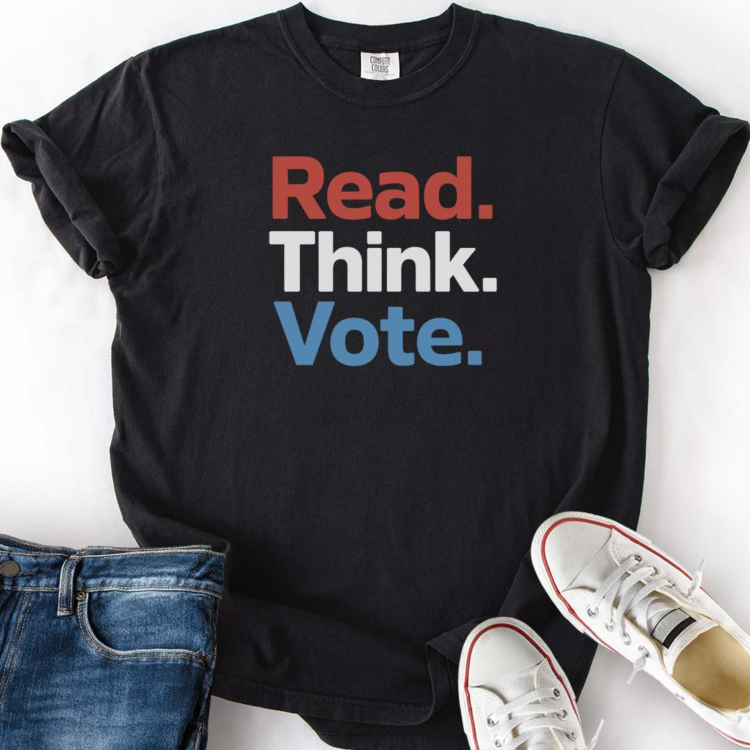 Read Think Vote T-Shirt