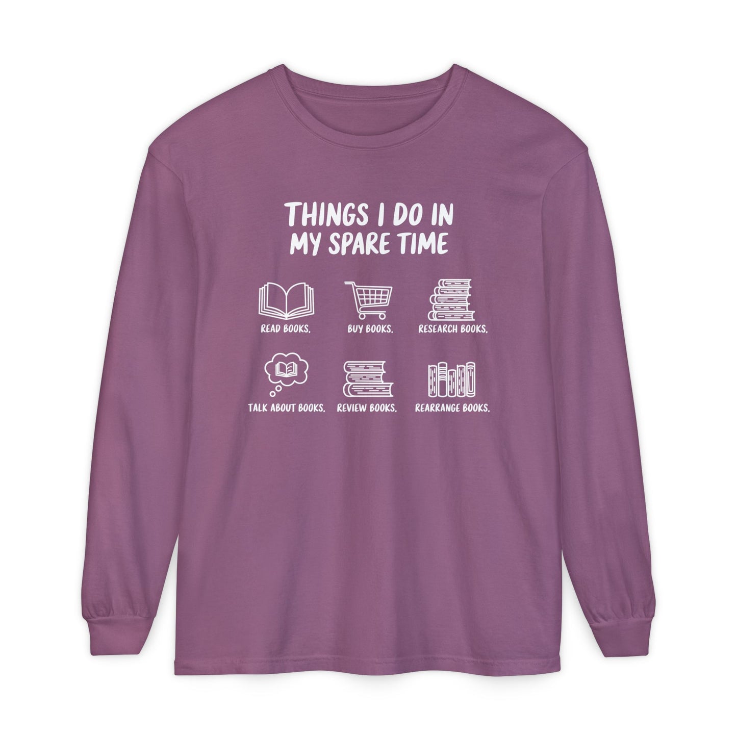 Things I Do In Spare Time Long Sleeve Shirt